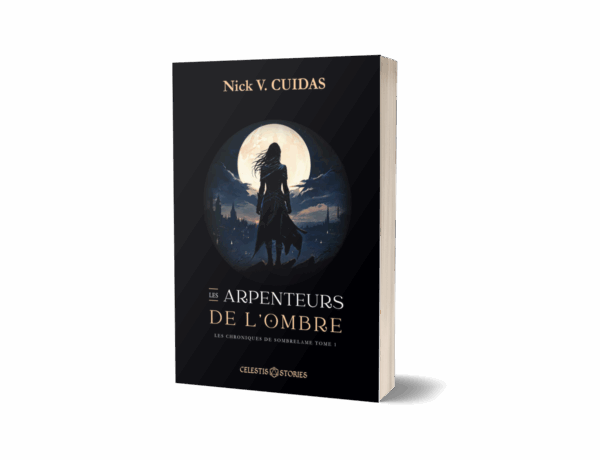 Tome 1 - Les Arpenteurs de l'ombre