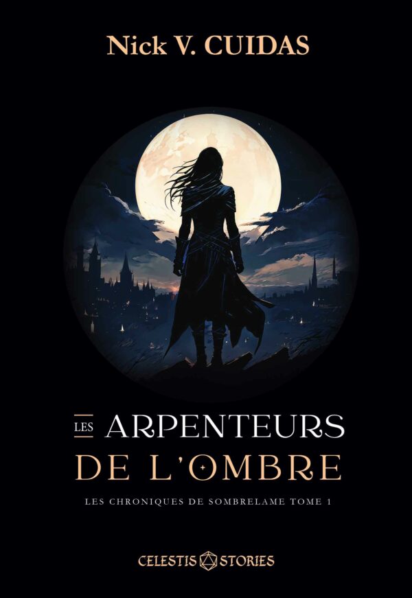 Tome 1 - Les Arpenteurs de l'ombre