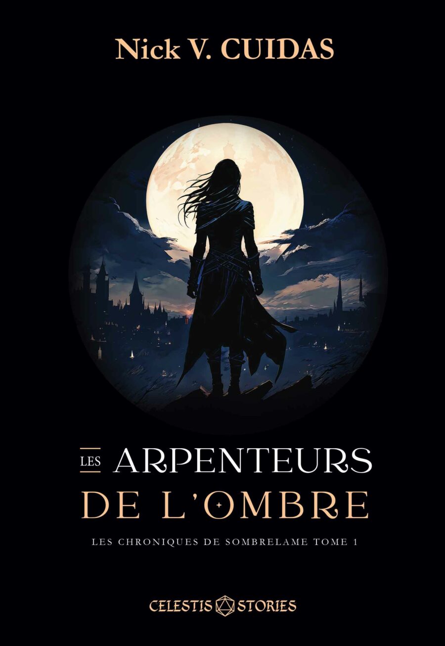 Tome 1 - Les Arpenteurs de l'ombre