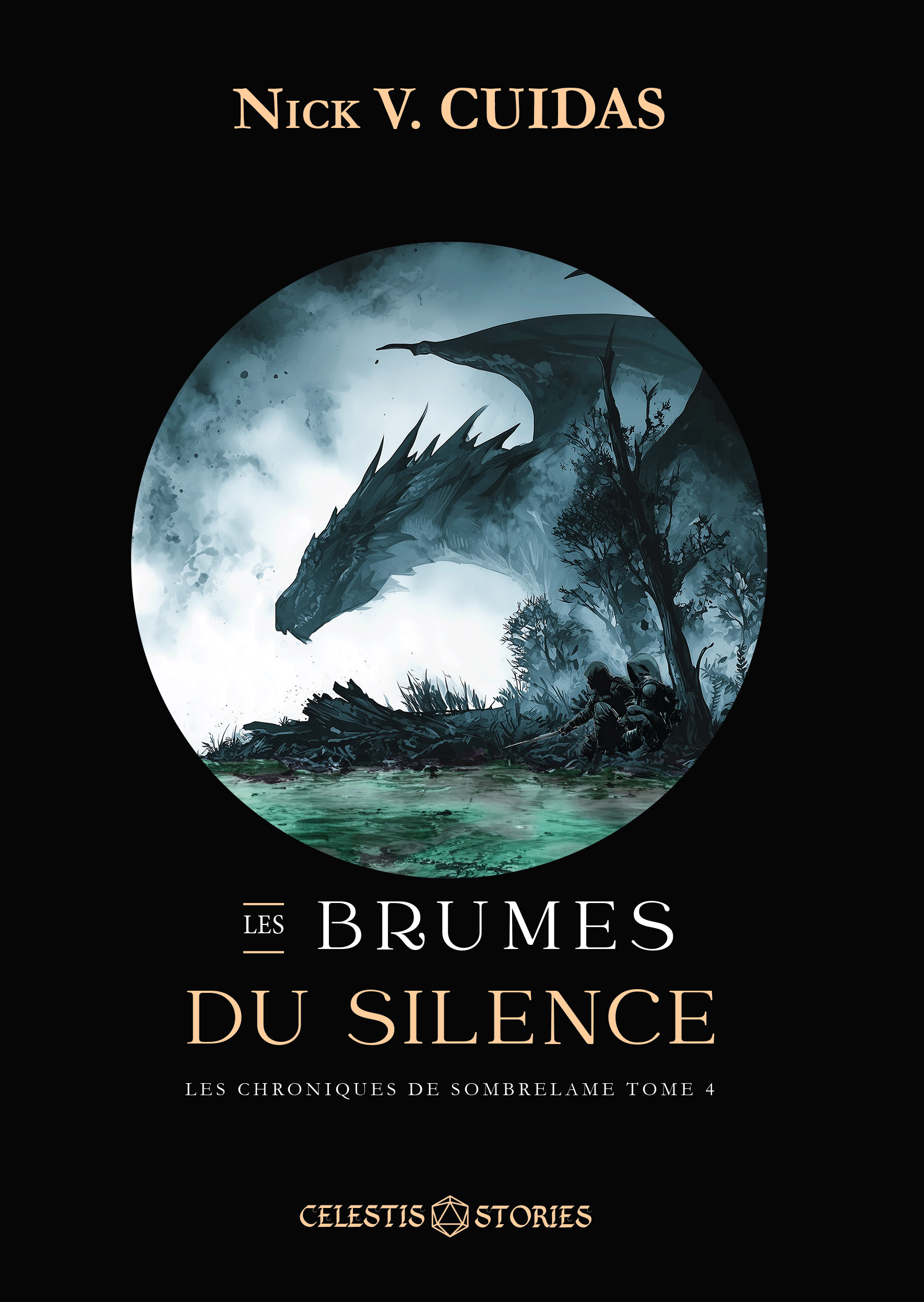 Couverture de Les Brumes du Silence, tome 4 des Chroniques de Sombrelame de Nick V. Cuidas